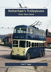 Rotherham's Trolleybuses - Sixty Years Gone